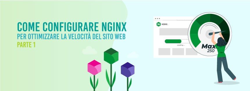 Come configurare NGINX per ottimizzare la velocità del sito web - parte 1