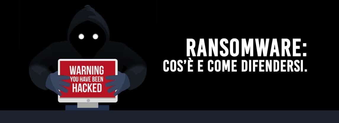 Ransomware, cos'è e come funziona.